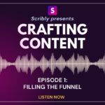 crafting content podcast - epsidoe 1 - filling the funnel