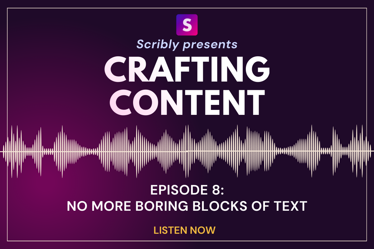 Scribly's content marketing podcast about the importance of using visuals